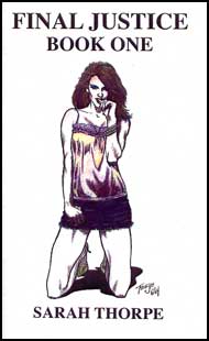 Final Justice Book 1 eBook by Sarah Thorpe mags inc, Reluctant press, crossdressing stories, transgender stories, transsexual stories, transvestite stories, female domination, Sarah Thorpe